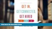 Audiobook  Get In, Get Connected, Get Hired: Lessons from an MBA Insider Trial Ebook