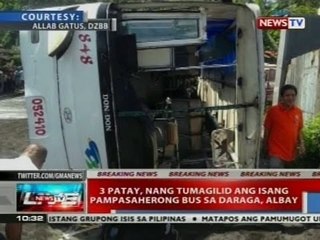 NTVL: 3 patay, nang tumagilid ang isang pampasaherong bus sa Daraga, Albay