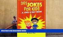 BEST PDF  365 Jokes For Kids: A Joke A Day Book  5 Bonus Magic Tricks FOR IPAD