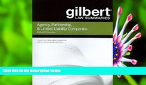 READ book Gilbert Law Summaries on Agency, Partnership   LLCs, 6th Richard Conviser Trial Ebook