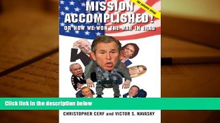 PDF [DOWNLOAD] Mission Accomplished! Or How We Won the War in Iraq: The Experts Speak [DOWNLOAD]