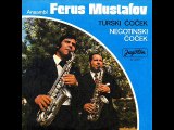 FERUS MUSTAFOV -- Turski çoçek