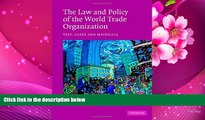 FREE [DOWNLOAD] The Law and Policy of the World Trade Organization: Text, Cases and Materials