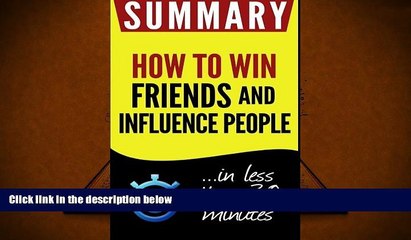 Download [PDF]  Summary of How to Win Friends and Influence People: in less than 30 minutes Full