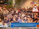 NTG: Mga estudyante, patuloy sa paglahok sa pro-democracy protest sa Hong Kong