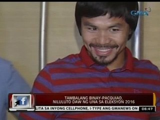 24 Oras: Tambalang Binay-Pacquiao, niluluto daw ng UNA sa Eleksyon 2016