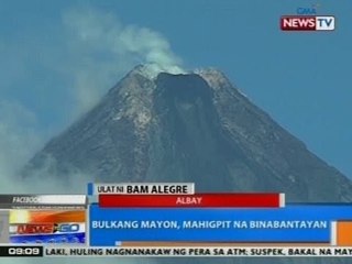 NTG: Bulkang Mayon, mahigpit na binabantayan