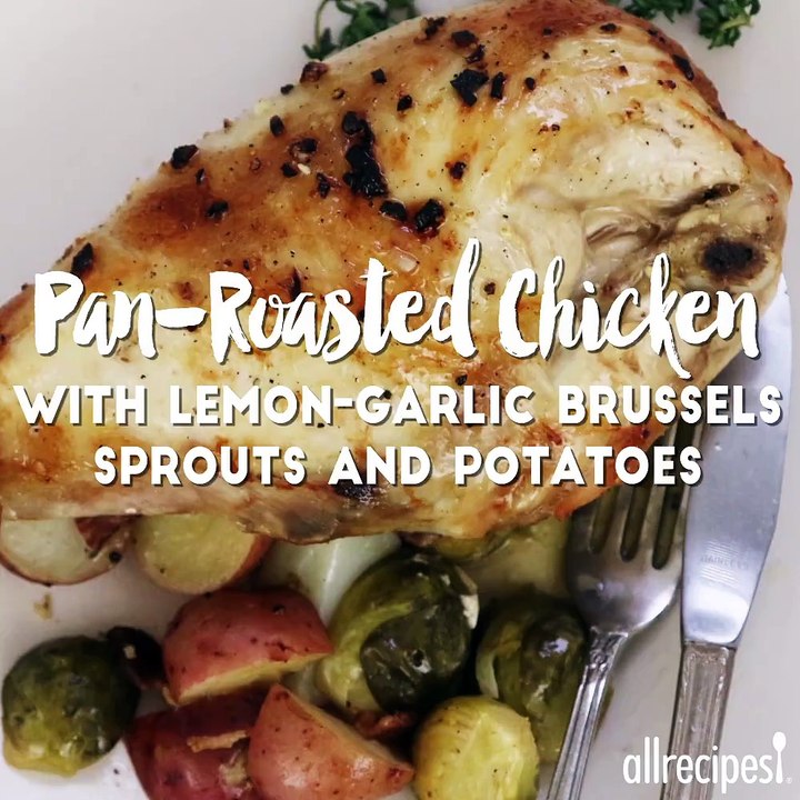Pan-Roasted Chicken with Lemon-Garlic Brussels Sprouts and Potatoes