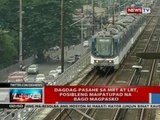 Dagdag-pasahe sa MRT at LRT, posibleng maipatupad na bago magpasko