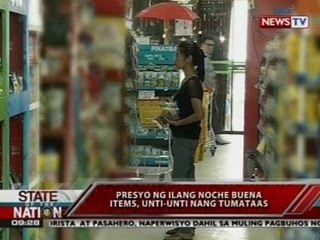 SONA: Presyo ng ilang noche buena items, unti-unti nang tumataas
