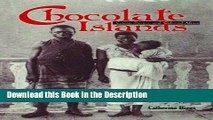 Download [PDF] Chocolate Islands: Cocoa, Slavery, and Colonial Africa Online Ebook