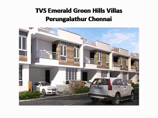 TVS Emerald Green Hills Villas Perungalathur Chennai