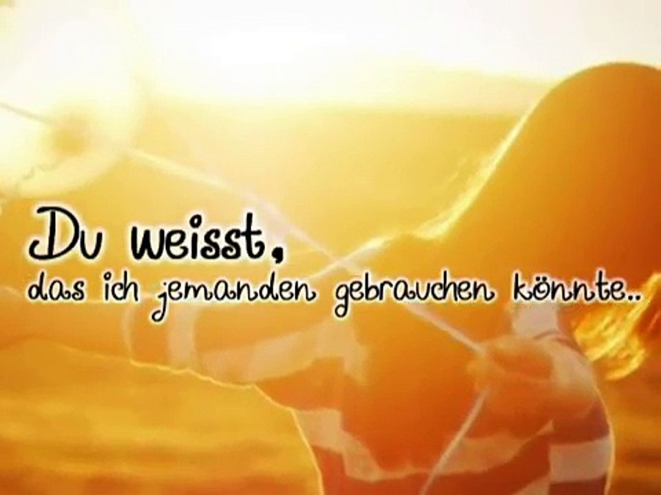 Ich brauche jemanden wie dich! «3..-VQkyOaPdA_A