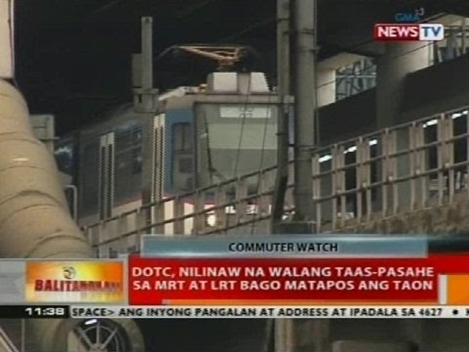 BT: DOTC, nilinaw na walang taas-pasahe sa MRT at LRT bago matapos ang taon