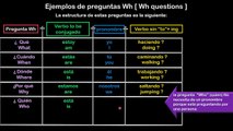 Lesson 04 S03 EJEMPLOS DE PREGUNTAS WH