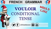 French Verb VOULOIR CONDITIONAL TENSE - Would Like _ Would Want  _ Frencheezee-q6xqBL-Ulj8