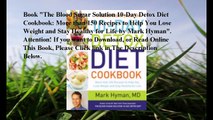 Download The Blood Sugar Solution 10-Day Detox Diet Cookbook: More than 150 Recipes to Help You Lose Weight and Stay Hea