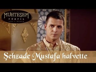 Şehzade Mustafa Halvette - Muhteşem Yüzyıl 46.Bölüm
