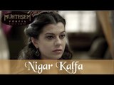 Nigar Kalfa - Muhteşem Yüzyıl 27.Bölüm
