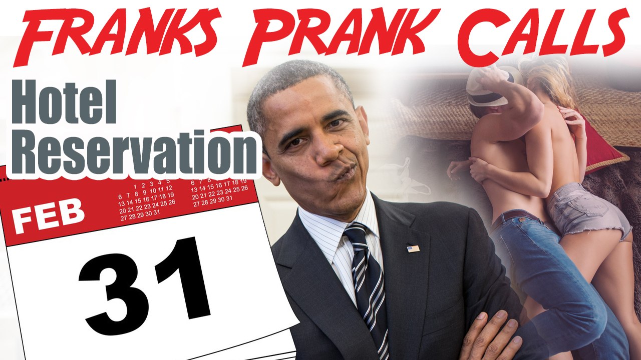 Hotel Reservation For 31st Feb Franks Prank Calls Video Dailymotion