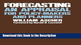 Read [PDF] Forecasting: An Appraisal for Policy-Makers and Planners New Ebook