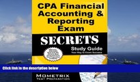 Read Book CPA Financial Accounting   Reporting Exam Secrets Study Guide: CPA Test Review for the
