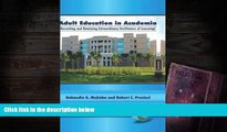 Download Adult Education in Academia: Recruiting and Retaining Extraordinary Facilitators of