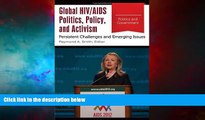 Read Online Global HIV/AIDS Politics, Policy, and Activism [3 volumes]: Persistent Challenges and