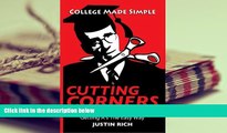 Download Cutting Corners: A Complete College Handbook For Getting A s The Easy Way Books Online