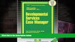 Read Book Developmental Services Case Manager (Passbooks) (Career Series (Natl Learning Corp))