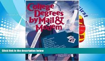 Download College Degrees by Mail   Modem 1998 : 100 Accredited Schools That Offer Bachelor s,