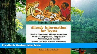 Read Online Allergy Information for Teens: Health Tips about Allergic Reactions such as