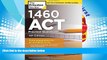 Download 1,460 ACT Practice Questions, 4th Edition (College Test Preparation) Books Online