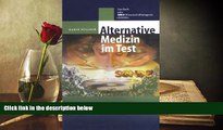 Read Online Alternative Medizin im Test: Das Buch zum SWR ?-Wissenschaftsmagazin 