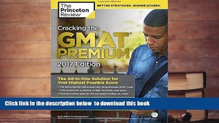 PDF  Cracking the GMAT Premium Edition with 6 Computer-Adaptive Practice Tests, 2017 (Graduate