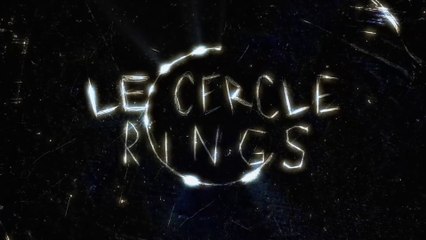 Le Cercle - Rings - Bande-annonce finale (VF)