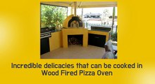 Incredible Delicacies that can be cooked in Wood Fired Pizza Oven