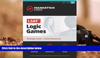 Download LSAT Logic Games: Strategy Guide   Online Tracker (Manhattan Prep LSAT Strategy Guides)