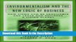 Read [PDF] Environmentalism and the New Logic of Business Full Ebook