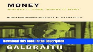 Download [PDF] Money: Whence It Came, Where It Went Full Ebook