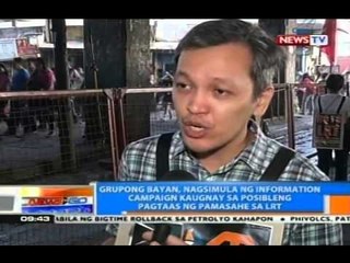 NTG: Grupong Bayan, nagsimula ng information campaign kaugnay sa posibleng LRT fare hike