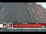 QRT: Lava flow, namataan sa bulkang Mayon, tira-tira lang ng 2009 eruption