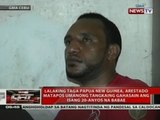 Papua New Guinean, inaresto dahil sa tangka umanong panggagahasa sa Cebu