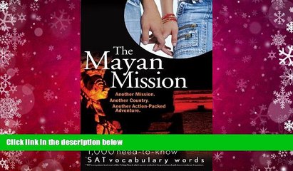 PDF  The Mayan Mission - Another Mission. Another Country. Another Action-Packed Adventure: 1,000