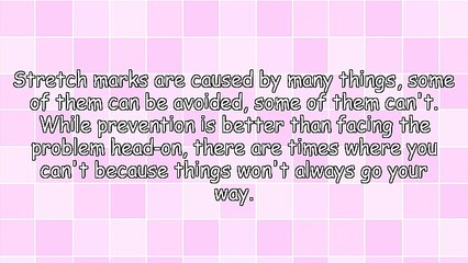 The Many Ways to Get Rid of Stretch Marks