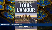 DOWNLOAD EBOOK The Collected Short Stories of Louis L Amour, Volume 3: Frontier Stories Louis L