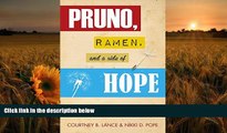 DOWNLOAD EBOOK Pruno, Ramen, and a Side of Hope: Stories of Surviving Wrongful Conviction Courtney