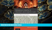 READ book Religious Liberty in Western and Islamic Law: Toward a World Legal Tradition Kristine