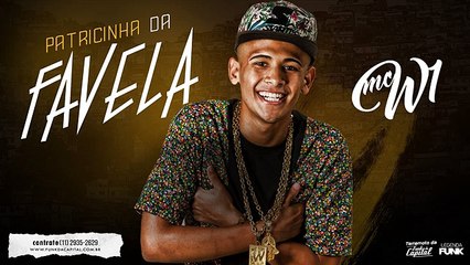 Mc W1 - Patricinha Da Favela ( Lançamento De Funk 2017 )