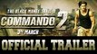 Commando 2 Official Trailer Vidyut Jammwal Adah Sharma Esha Gupta Releasing 3rd March 2017
